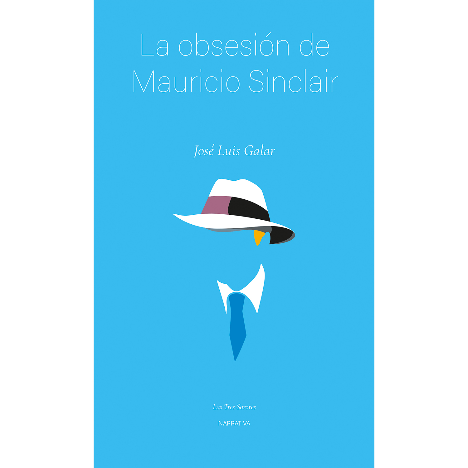 La obsesión de Mauricio Sinclair